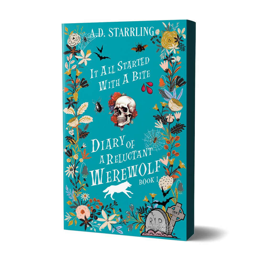 It All Started with a Bite (Diary of a Reluctant Werewolf Book 1) SPECIAL EDITION PAPERBACK humorous urban fantasy paranormal romance action adventure werewolf shifter author ad starrling