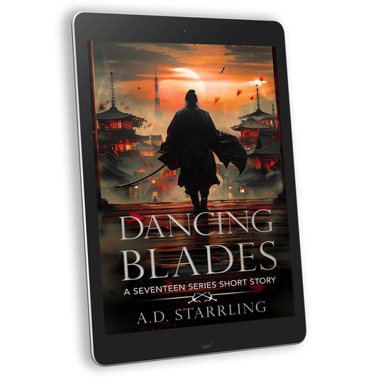 Dancing Blades (A Seventeen Series Short Story) EBOOK supernatural thriller urban fantasy author ad starrling