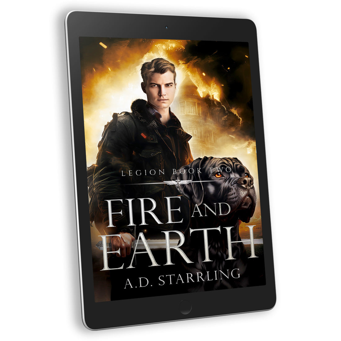 Fire and Earth (Legion Book 2) EBOOK urban fantasy action adventure author ad starrling