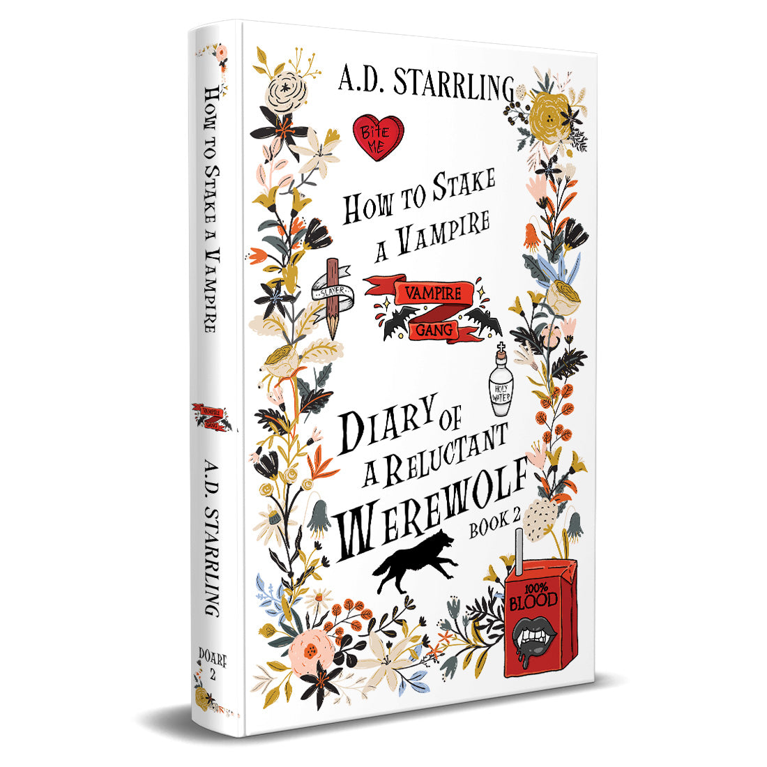 How to Stake a Vampire (Diary of a Reluctant Werewolf Book 2) SPECIAL EDITION HARDBACK humorous urban fantasy paranormal romance action adventure werewolf shifter author ad starrling