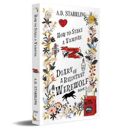 How to Stake a Vampire (Diary of a Reluctant Werewolf Book 2) SPECIAL EDITION PAPERBACK humorous urban fantasy paranormal romance action adventure werewolf shifter author ad starrling