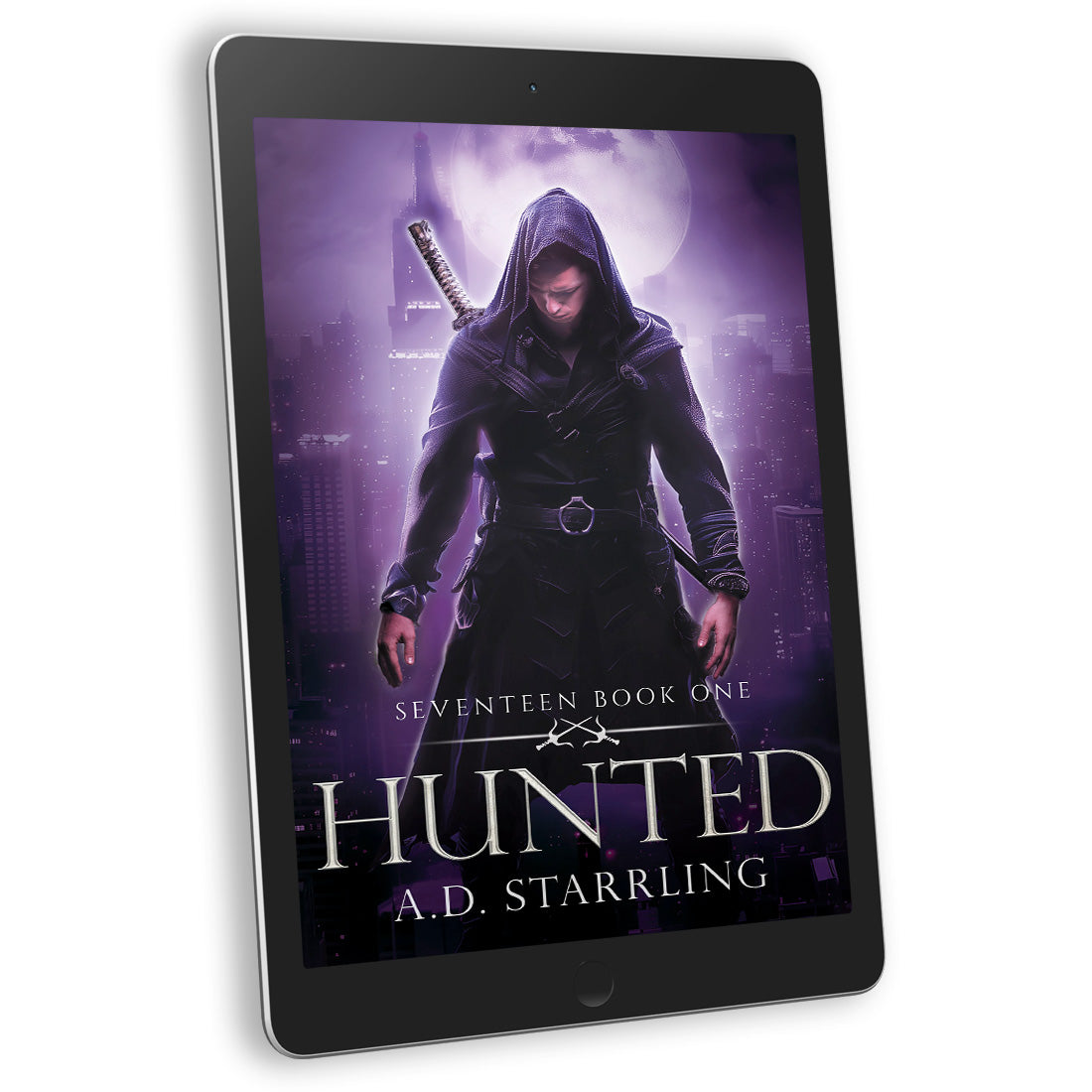 Hunted (Seventeen Series Book 1) EBOOK supernatural thriller urban fantasy author ad starrling