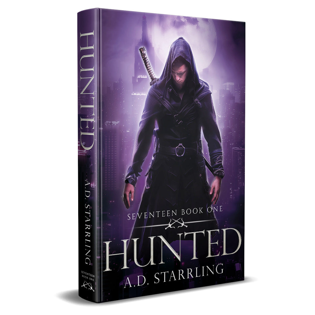 Hunted (Seventeen Series Book 1) HARDBACK supernatural thriller urban fantasy author ad starrling