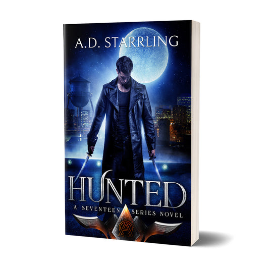 Hunted (Seventeen Series Book 1) PAPERBACK supernatural thriller urban fantasy author ad starrling