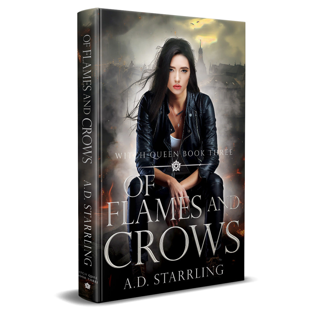 Of Flames and Crows (Witch Queen Book 3) HARDBACK urban fantasy action adventure paranormal romance author ad starrling