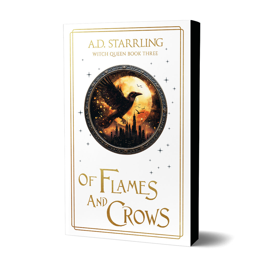 Of Flames and Crows (Witch Queen Book 3) Special Edition PAPERBACK urban fantasy action adventure paranormal romance author ad starrling