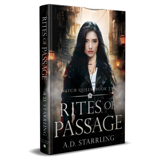 Rites of Passage (Witch Queen Book 2) HARDBACK urban fantasy action adventure paranormal romance author ad starrling