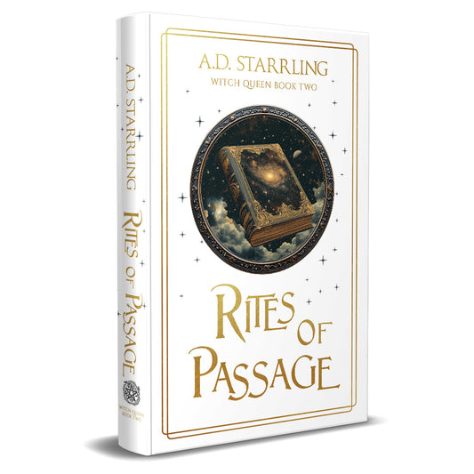 Rites of Passage (Witch Queen Book 2) Special Edition HARDBACK urban fantasy action adventure paranormal romance author ad starrling