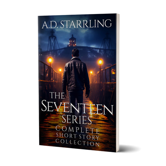 The Seventeen Series Complete Short Story Collection PAPERBACK supernatural thriller urban fantasy author ad starrling