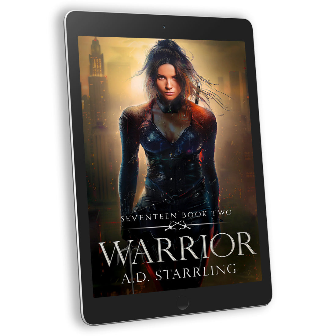 Warrior (Seventeen Series Book 2) EBOOK supernatural thriller urban fantasy author ad starrling