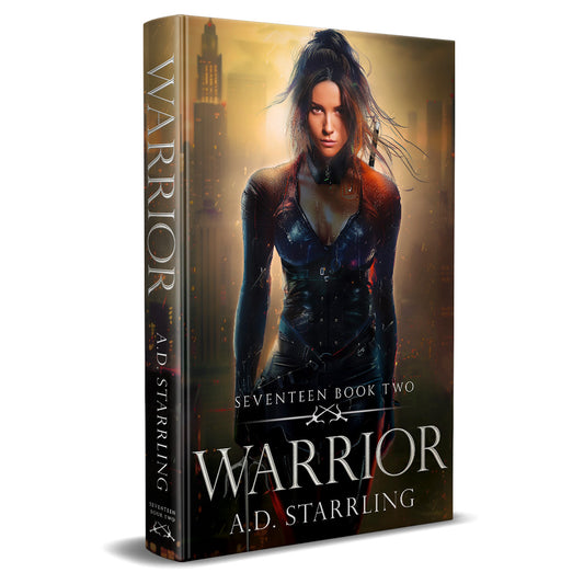 Warrior (Seventeen Series Book 2) HARDBACK supernatural thriller urban fantasy author ad starrling