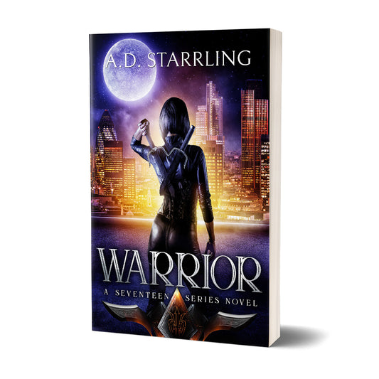 Warrior (Seventeen Series Book 2) PAPERBACK supernatural thriller urban fantasy author ad starrling